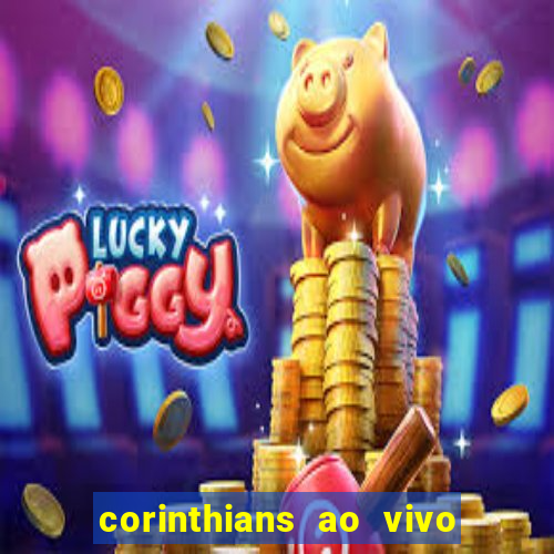 corinthians ao vivo multi canais